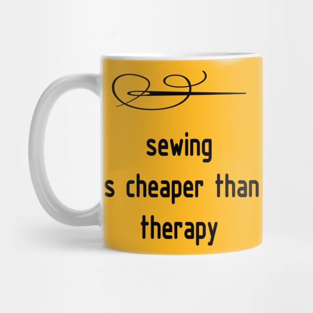 Sewing is Cheaper than Therapy T shirt by DunieVu95